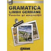 Gramatica limbii germane (2700 de exercitii). Teorie si exercitii