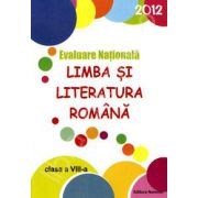 Evaluare Nationala Limba si Literatura Romana 2012 clasa a VIII-a