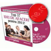 CD - TOP 37 Idei de Afaceri pentru 2011