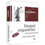 Dreptul asigurarilor. Curs universitar. Editia a II-a