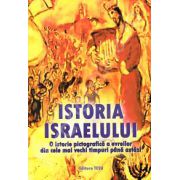 Istoria Israelului. O istorie pictografica a evreilor din cele mai vechi timpuri pana astazi