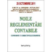 Noile reglementari contabile (Editia a VII-a 25 octombrie 2011)