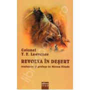 Revolta in desert (Traducere si prefata de Mircea Eliade)