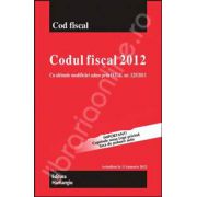 Codul fiscal 2012 cu ultimele modificari aduse prin O.U.G. nr. 125/2011