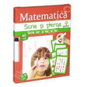 Matematica - scrie si sterge (3-5 ani)