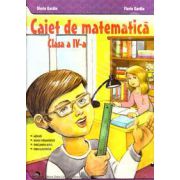 Caiet de matematica clasa IV (Maria Gardin)