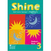 Shine Level 3 Student's Book. Manual de limba engleza pentru clasa a VIII-a