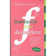 Frumusete prin detoxifiere