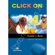 Curs de limba engleza Click On 4 (TB). Manualul profesorului pentru clasa a VIII-a
