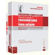 Prezentare comparativa. Noul Cod de procedura civila si Codul anterior (Republicat in Monitorul Of. nr. 545 din 3 august 2012)
