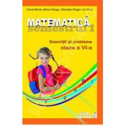 Matematica. Exercitii si probleme. Clasa a VI-a (semestrul I 2012-2013 )