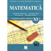 Matematica (M1). Manual pentru clasa a XI-a (Constantin Nastasescu)