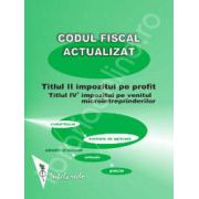 Codul fiscal actualizat 2012-2013. Impozitul pe profit, Contributii sociale, Impozitul pe venitul microintreprinderilor