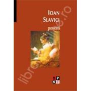 Ioan Slavici - Povesti