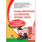 Matematica Euclid clasa a III-a. Invatam matematica prin concursul national Euclid