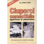 Ciuperci comestibile - agaricus si pleurotus