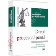Drept procesual penal. Editia a II-a (Revazuta si adaugita)