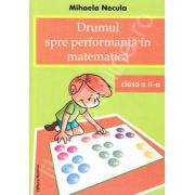 Drumul spre performanta in matematica, clasa a II-a