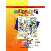 Matematica clasele a III-a si a IV-a. Pentru activitati individuale ale elevilor