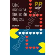 Cand mancarea tine loc de dragoste