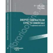 Dreptul contractelor civile si comerciale in reglementarea noului Cod civil