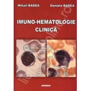 Imuno-Hematologie Clinica (Editia a II-a, revizuita si adaugita)