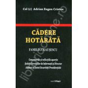 Cadere Hotarata. Familia Ceausescu