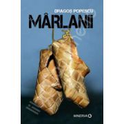 Marlanii (Dragos Popescu)