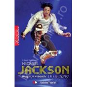 Michael Jackson - Magie si nebunie - 1958-2009