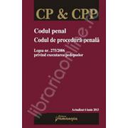 Codul penal. Codul de procedura penala. Actualizata 6 iunie 2013