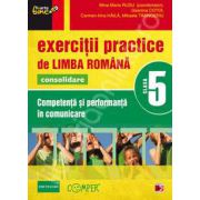 Exercitii practice de Limba Romana, pentru clasa a V-a. Consolidare. Competenta si performanta in comunicare