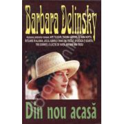 Din nou acasa ( Delinsky, Barbara)