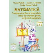 Matematica pentru clasa a II-a. Culegere-auxiliar al manualelor. Teste de evaluare pentru continutul obligatoriu