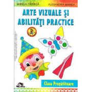 Arte vizuale si abilitati practice, clasa pregatitoare - Mirela Tabarca