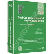 Noul Cod penal si Noul Cod de procedura penala. In vigoare de la 1 februarie 2014 - Actualizat 09 septembrie 2013