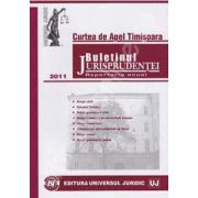 Buletinul Jurisprudentei. Curtea de Apel Timisoara. Repertoriu anual 2011