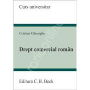 Drept comercial roman. Curs universitar (Gheorghe Cristian)