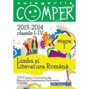 Limba si literatura romana, pentru clasele I-IV, anii 2013-2014. Culegeri comper - Etapa I