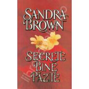 Secrete bine pazite (Sandra Brown)