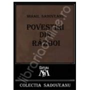 Mihail Sadoveanu, Povestiri din razboi