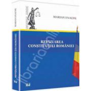 Revizuirea Constitutiei Romaniei