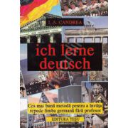Ich lerne deutsch. Cea mai buna metoda pentru a invata repede limba germana fara profesor