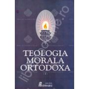 Teologia Morala Ortodoxa. Manual pentru facultatile de teologie. 2 volume