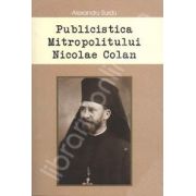 Publicistica Mitropolitului Nicolae Colan (Alexandru Surdu)