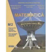 Matematica. Manual - profil M2, pentru clasa a XI-a (Streinu-Cercel G.)