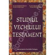 Studiul Vechiului Testament. Manual pentru Facultatile Teologice (Prof. Prelipcean Vladimir)