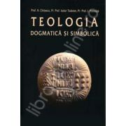 Teologia dogmatica si simbolica. Manual pentru facultati. Volumul I