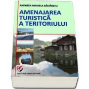 Amenajarea turistica a teritoriului (Andreea-Mihaela Baltaretu)