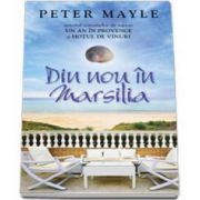Din nou in Marsilia (Peter Mayle)