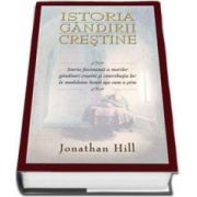 Istoria gandirii crestine (Jonathan Hill)